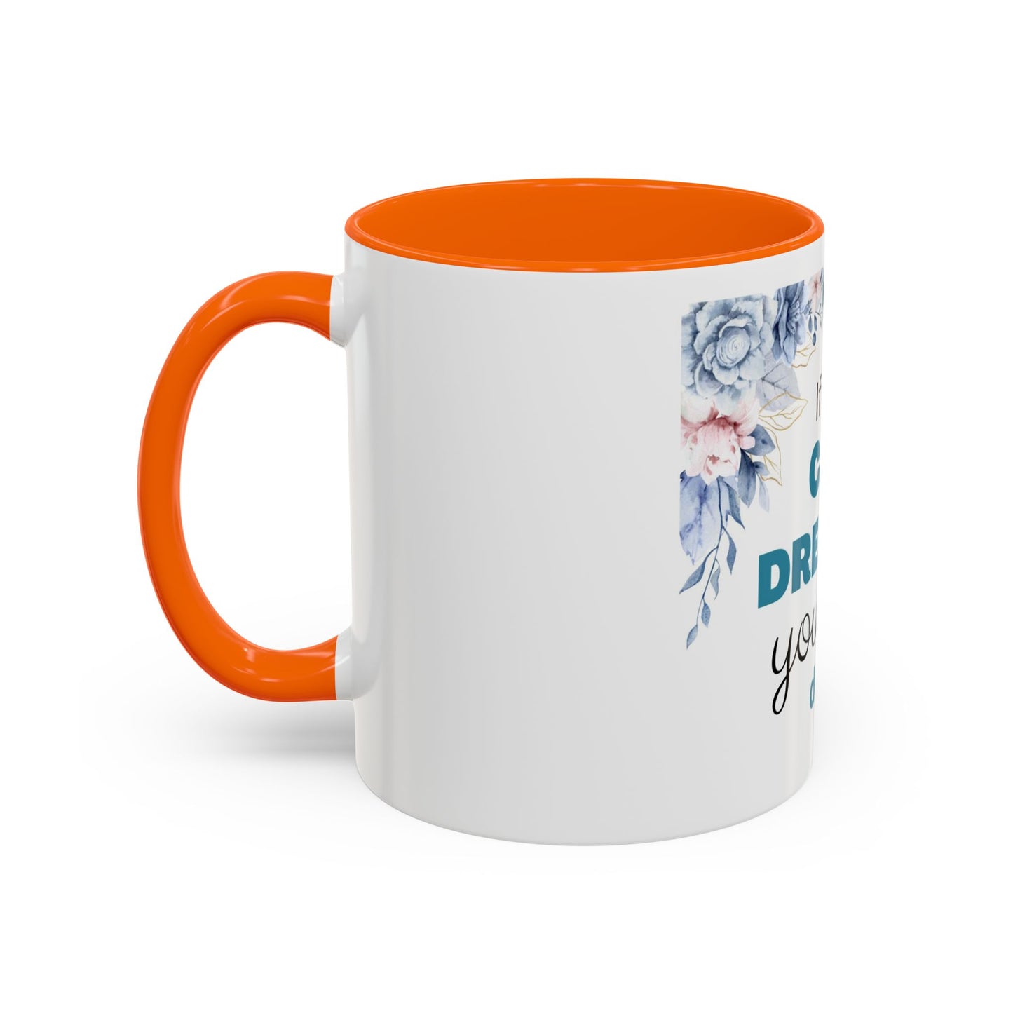Motivational Accent Coffee Mug, Inspirational Gift for Her, Office Mug, Dream Big Coffee Cup, Positive Affirmation Drinkware