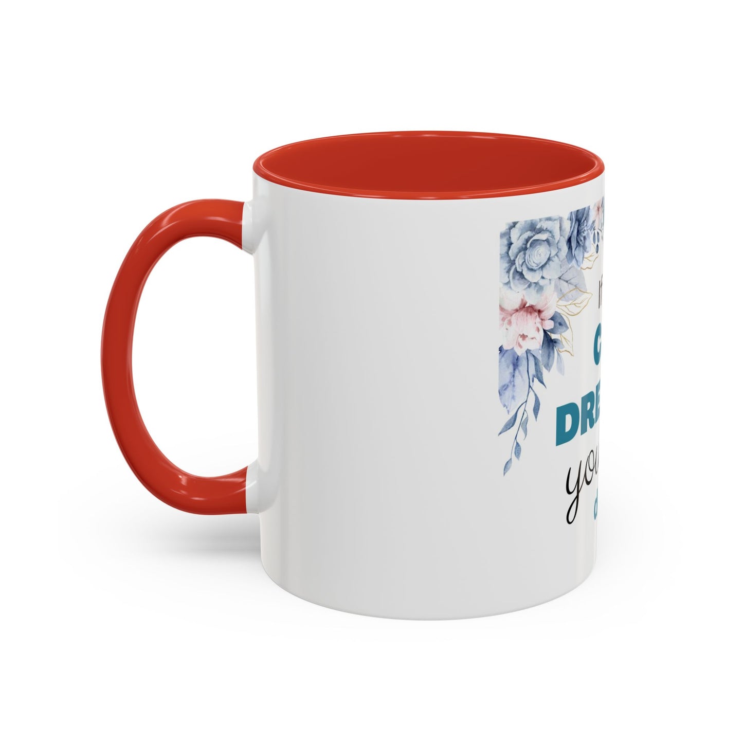 Motivational Accent Coffee Mug, Inspirational Gift for Her, Office Mug, Dream Big Coffee Cup, Positive Affirmation Drinkware