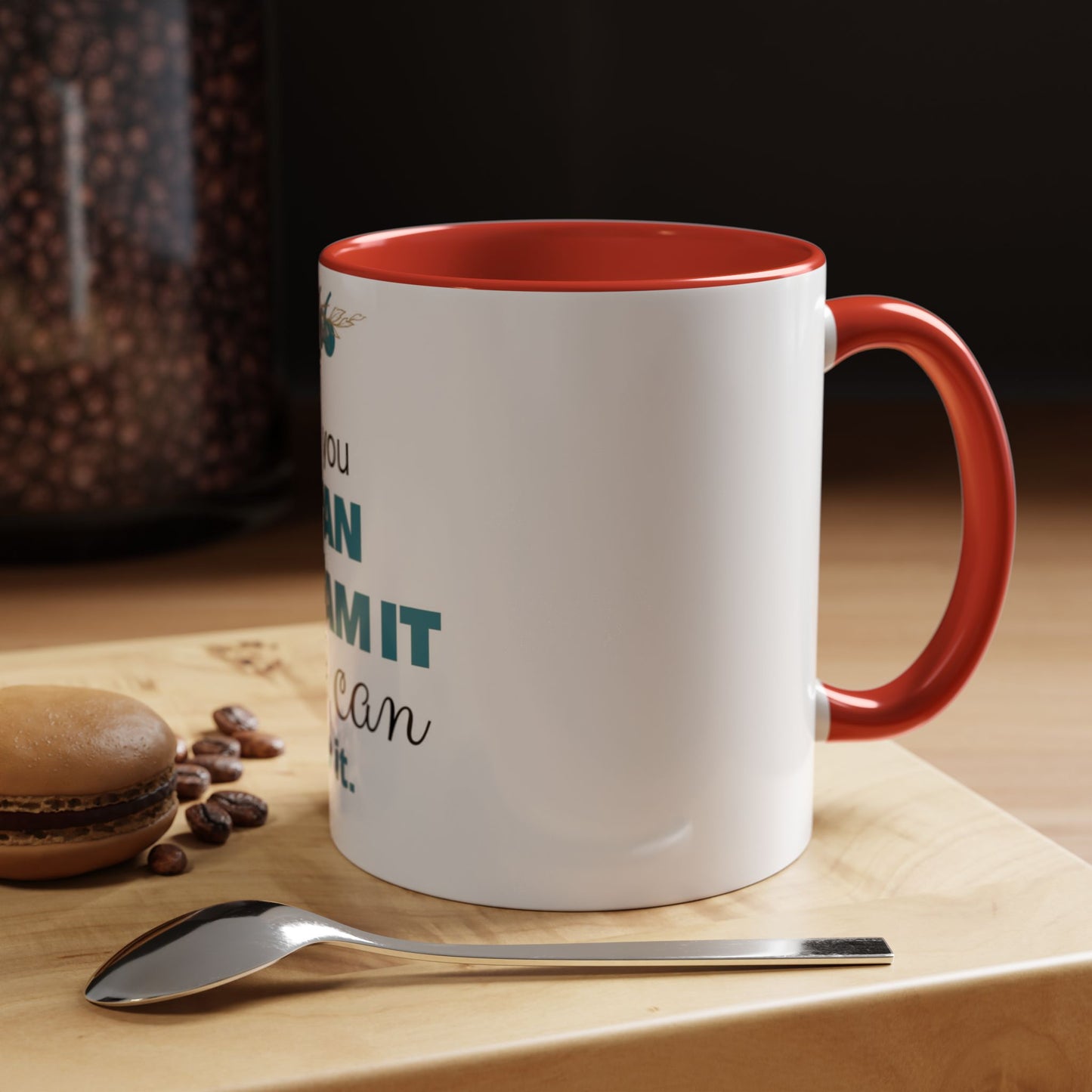 Motivational Accent Coffee Mug, Inspirational Gift for Her, Office Mug, Dream Big Coffee Cup, Positive Affirmation Drinkware