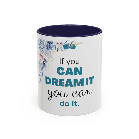 Motivational Accent Coffee Mug, Inspirational Gift for Her, Office Mug, Dream Big Coffee Cup, Positive Affirmation Drinkware