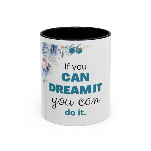 Motivational Accent Coffee Mug, Inspirational Gift for Her, Office Mug, Dream Big Coffee Cup, Positive Affirmation Drinkware